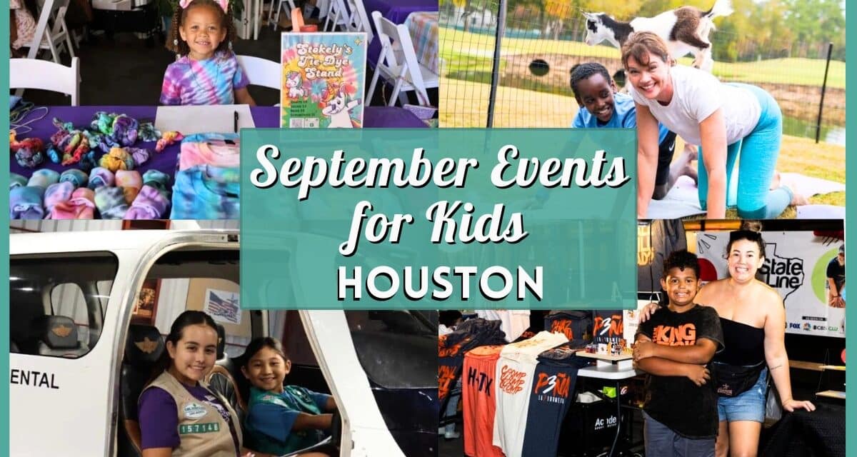 Kids Events in Houston in September 2026