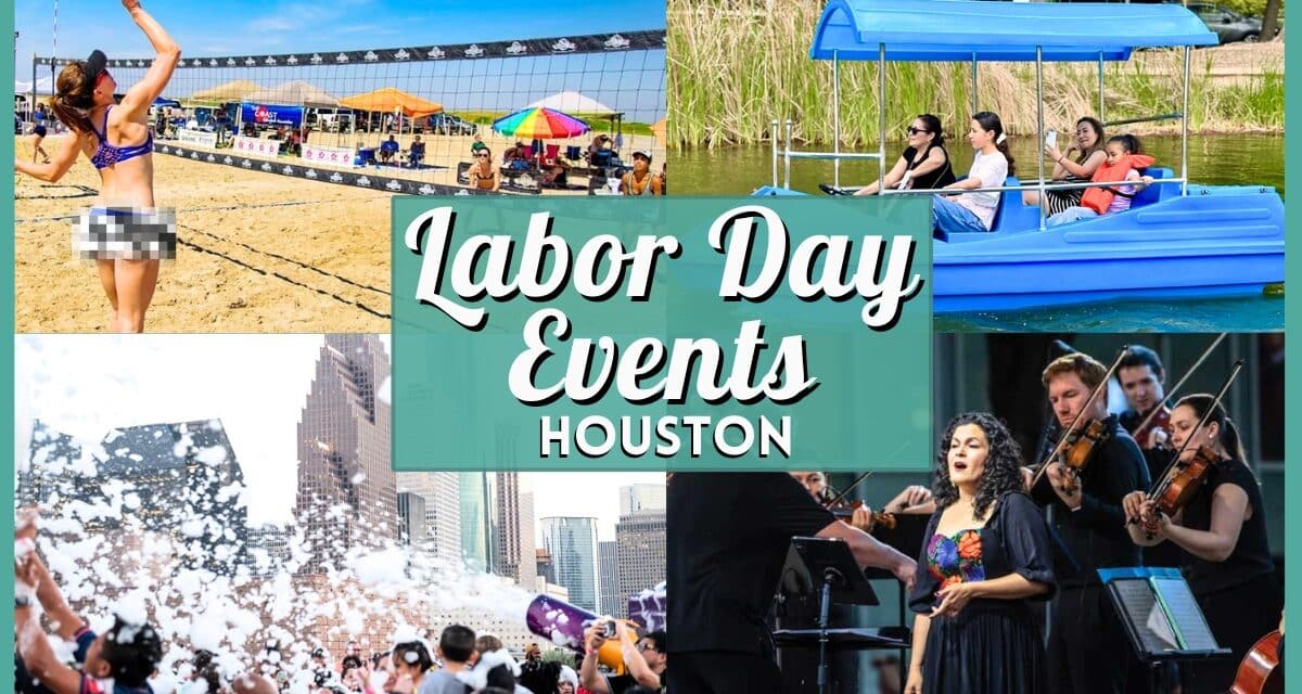 Fun Labor Day Events in Houston to Celebrate in 2026