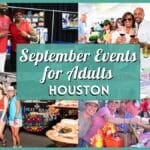 September 2026 Events in Houston for Adults: Your Complete Monthly Guide