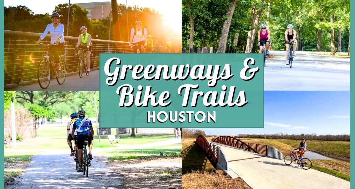 Best Greenways & Bike Trails in Houston (10 Top Routes)