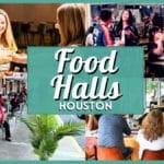 Best Houston Food Halls for Groups & Picky Eaters