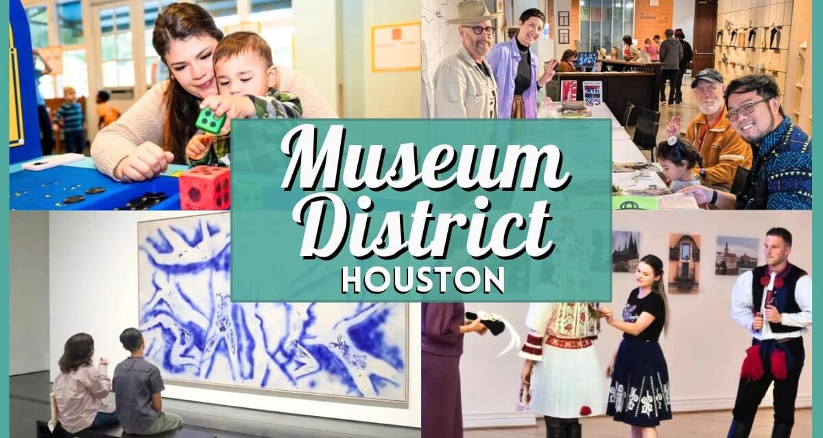 Museum District Houston Guide: Free Admission Days & Hours