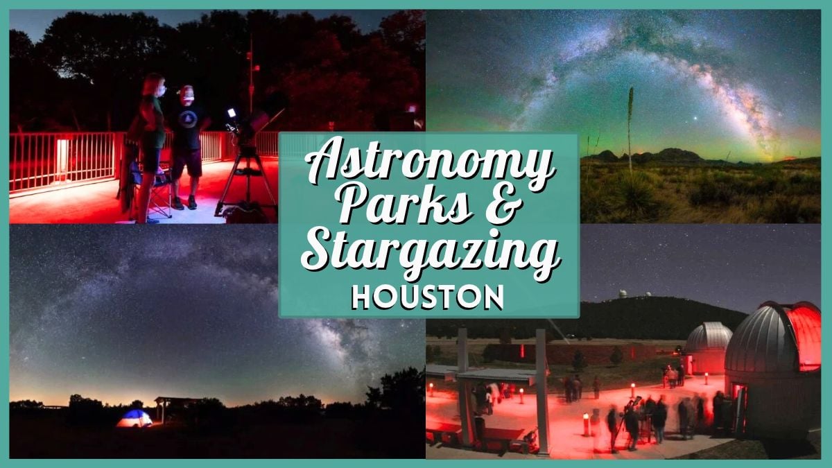 Astronomy Parks & Stargazing Near Houston