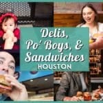 Best Delis, Po’ Boys, and Sandwiches in Houston