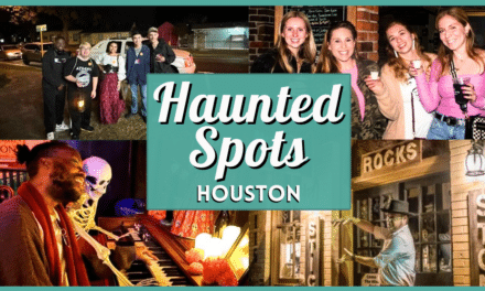 Haunted Houston: Most Ghostly & Historic Hotspots