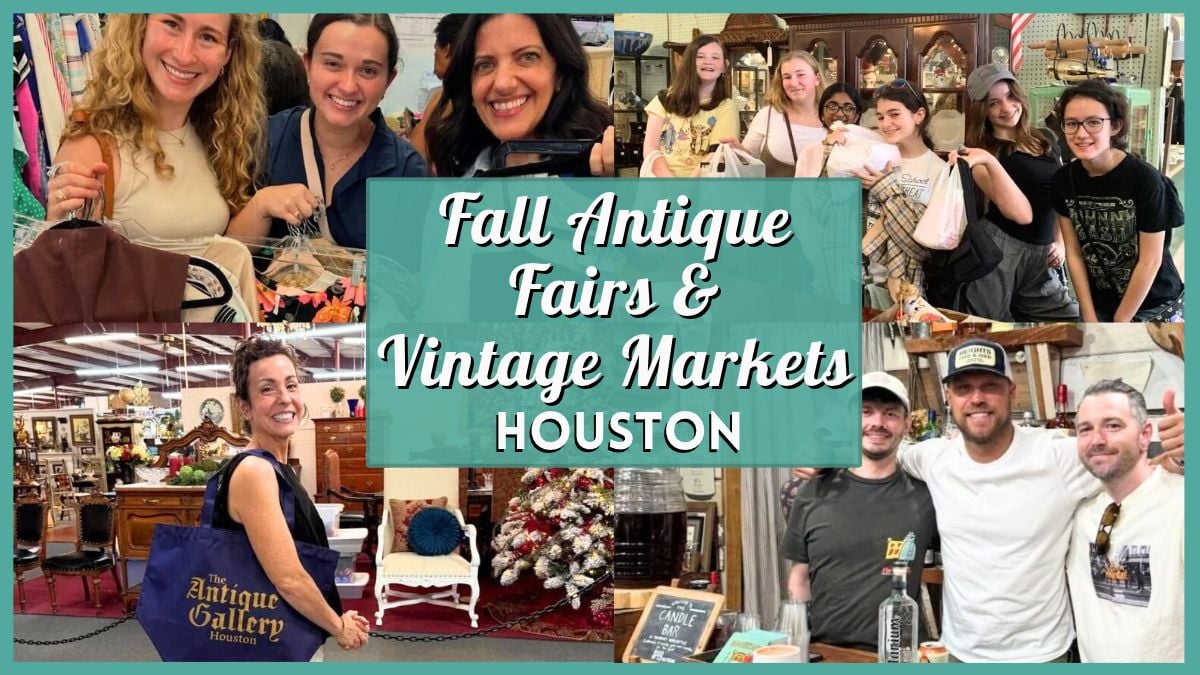 Houston Fall Antique Fairs & Vintage Market