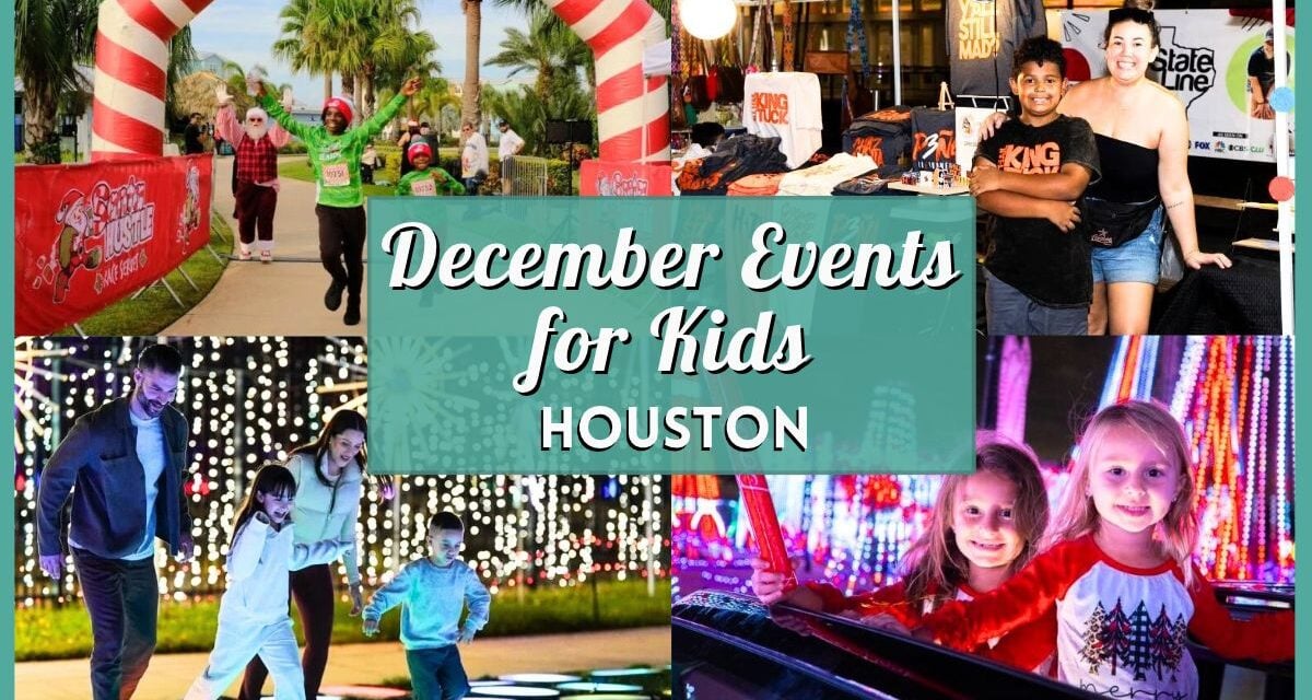 Kids Events in Houston in December 2026