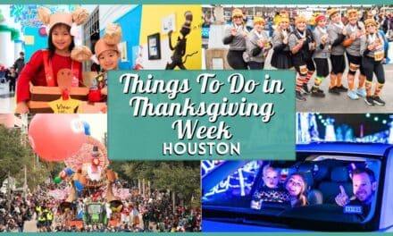 15+ Best Things to Do in Houston Thanksgiving Week (2026)
